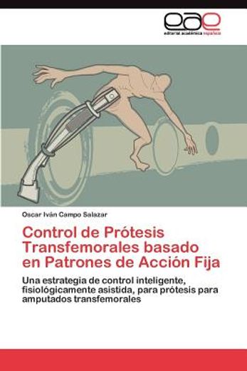 control de pr tesis transfemorales basado en patrones de acci n fija (in Spanish)