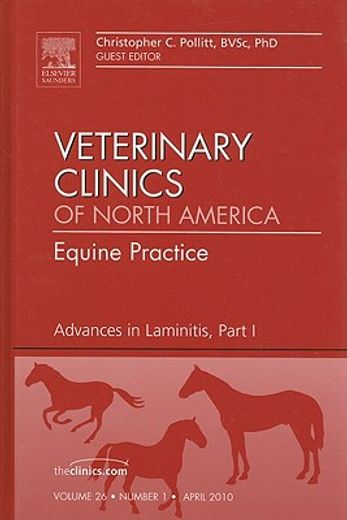 Advances in Laminitis, Part I, an Issue of Veterinary Clinics: Equine Practice: Volume 26-1 (en Inglés)