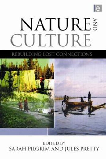 nature and culture,rebuilding lost connections