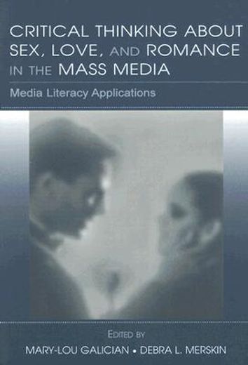 critical thinking about sex, love, and romance in the mass media,media literacy applications