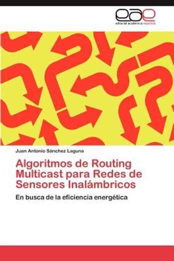 algoritmos de routing multicast para redes de sensores inal mbricos