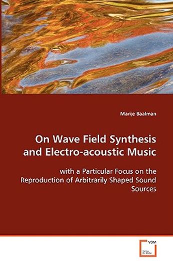 on wave field synthesis and electro-acoustic music