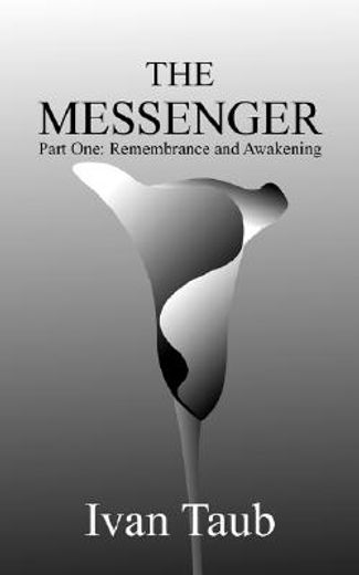 the messenger,remembrance and awakening