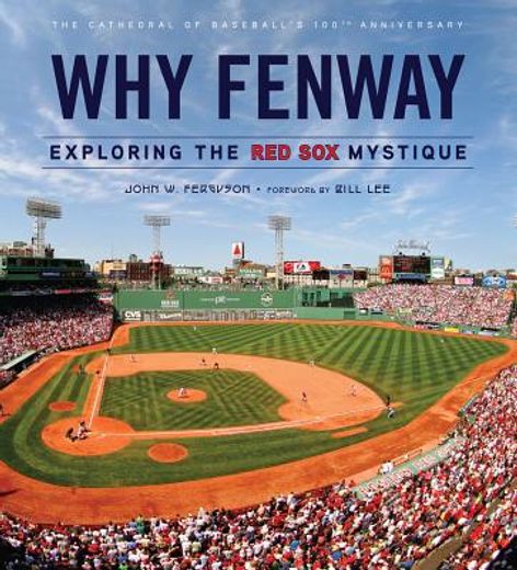 Why Fenway: Exploring the Red Sox Mystique (en Inglés)