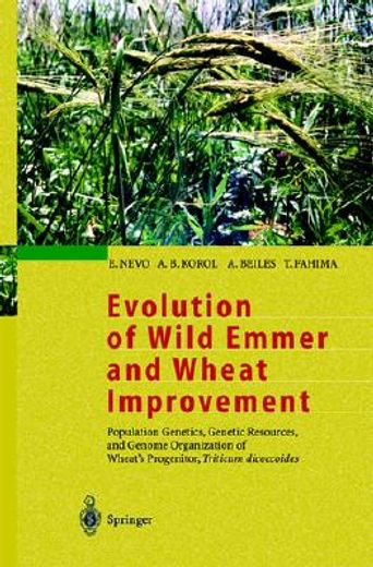 evolution of wild emmer and wheat improvement (en Inglés)