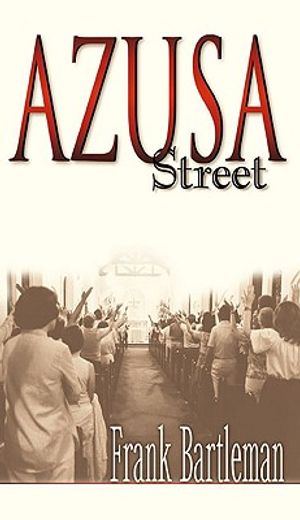 azusa street (en Inglés)