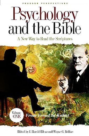psychology and the bible,a new way to read the scriptures