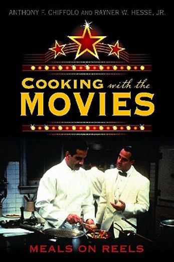 cooking with the movies,meals on reels
