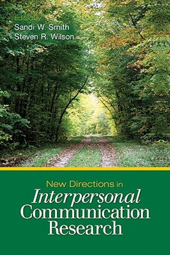 New Directions in Interpersonal Communication Research (en Inglés)