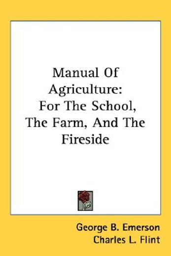 manual of agriculture: for the school, t