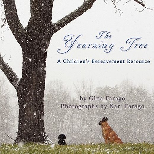 the yearning tree: a children ` s bereavement resource (en Inglés)