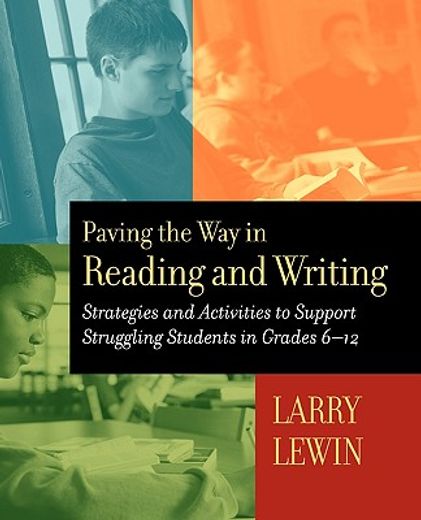 paving the way in reading and writing,strategies and activities to support struggling students in grades 6-12