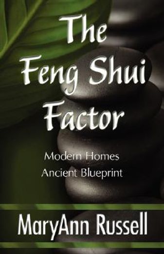the feng shui factor,modern homes, ancient blueprint