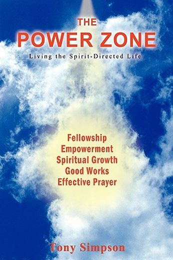 the power zone,living the spirit-directed life