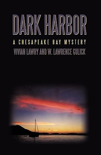 dark harbor,a chesapeake bay mystery (en Inglés)