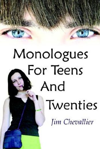 monologues for teens and twenties (in English)
