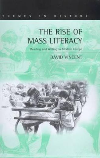 the rise of mass literacy,reading and writing in modern europe