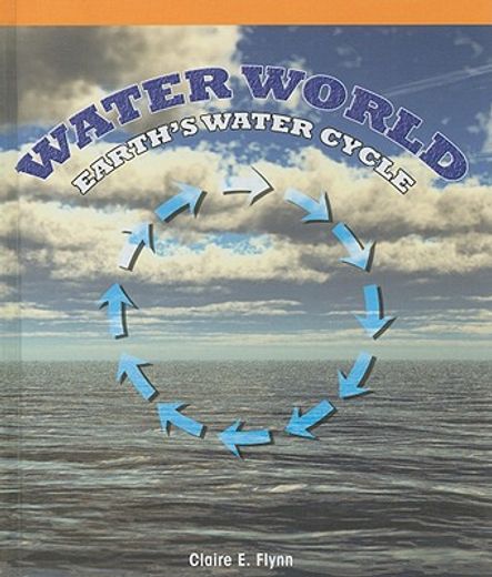 water world,earth´s water cycle