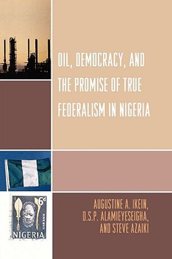 oil, democracy and the promise of true federalism in nigeria