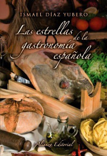 Las estrellas de la gastronomía española (Libros Singulares (Ls)) (in Spanish)