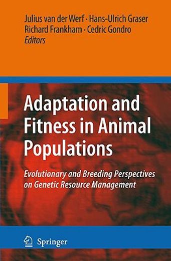 adaptation and fitness in animal populations,evolutionary and breeding perspectives on genetic resource management