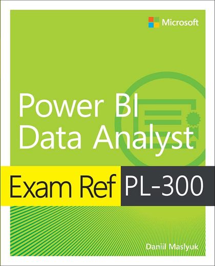 Exam ref Pl-300 Power bi Data Analyst (in English)