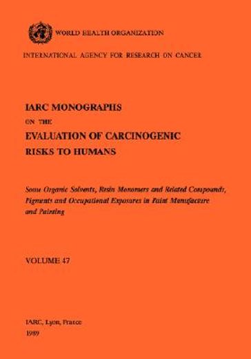 iarc 47:monographs evaluation carcinogenic risks humans