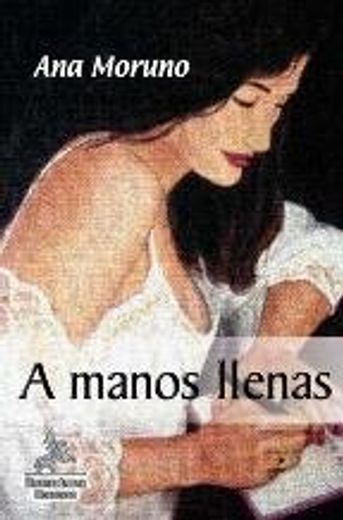 a manos llenas (in Spanish)