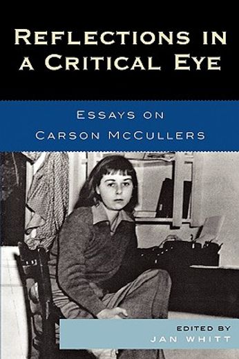 reflections in a critical eye,essays on carson mccullers