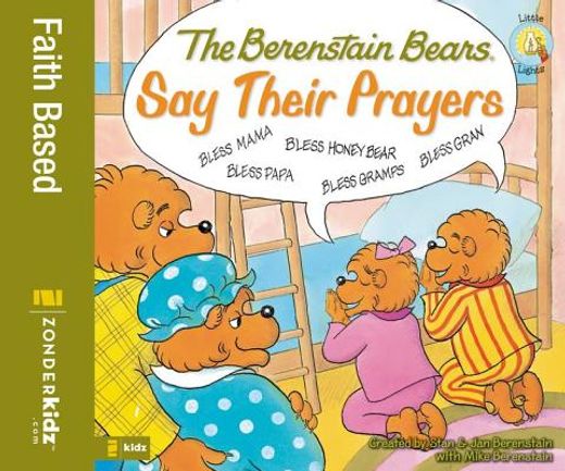the berenstain bears say their prayers (en Inglés)