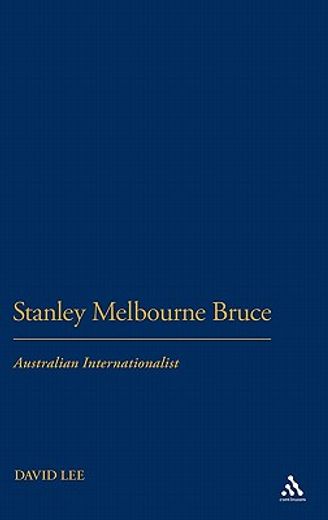 stanley bruce,australian internationalist