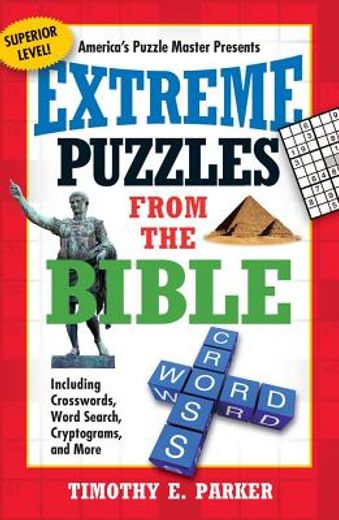extreme puzzles from the bible,including crosswords, word search, trivia, and more (en Inglés)