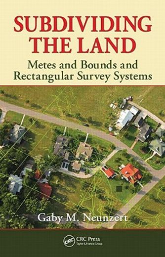 Subdividing the Land: Metes and Bounds and Rectangular Survey Systems