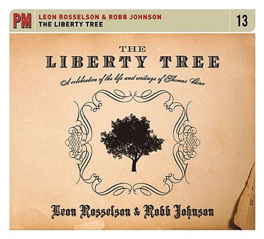 the liberty tree,a celebration of the life and writings of thomas paine