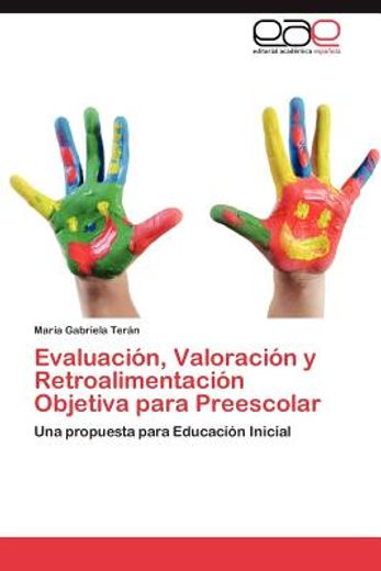 evaluaci n, valoraci n y retroalimentaci n objetiva para preescolar (in Spanish)