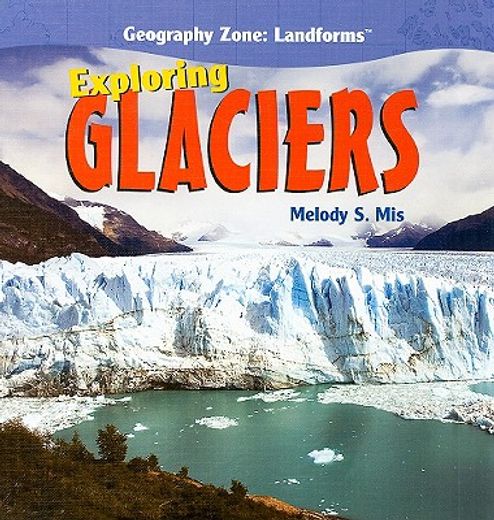 exploring glaciers