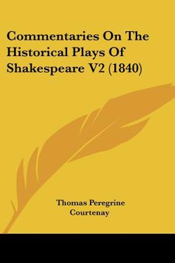 commentaries on the historical plays of shakespeare