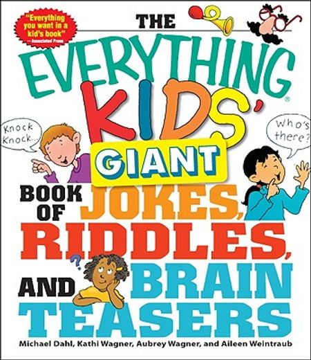 the everything kids´ giant book of jokes, riddles, and brain teasers (en Inglés)