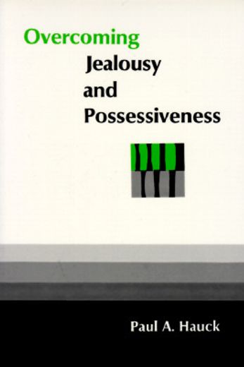 overcoming jealousy and possessiveness (en Inglés)