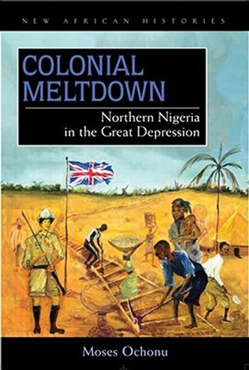 colonial meltdown,northern nigeria in the great depression