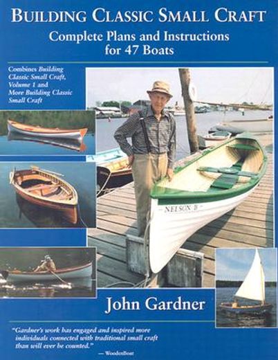 building classic small craft,complete plans and instructions for 47 boats