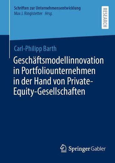 Geschäftsmodellinnovation in Portfoliounternehmen in der Hand von Private-Equity-Gesellschaften (en Alemán)