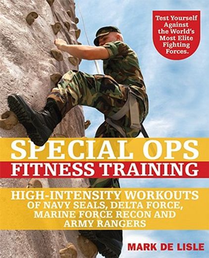 special ops fitness training,high-intensity workouts of navy seals, delta force, marine force recon and army rangers (in English)