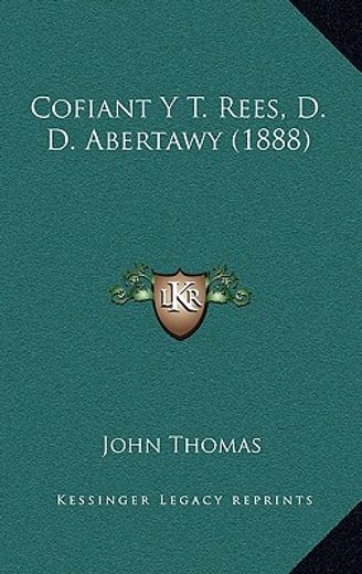 cofiant y t. rees, d. d. abertawy (1888)