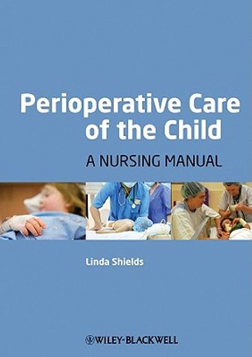 perioperative care of the child,a nursing manual