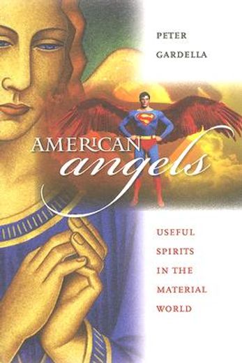 american angels,useful spirits in the material world
