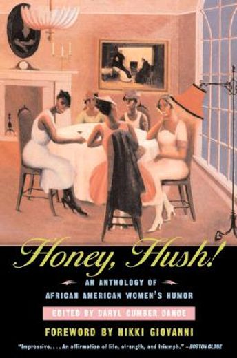 honey, hush!,an anthology of african american women´s humor (in English)