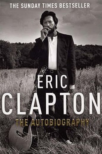 Eric Clapton: The Autobiography (in English)