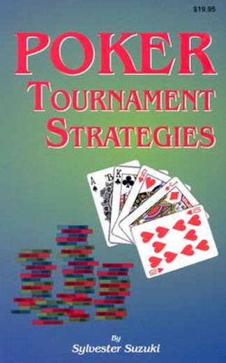 poker tournament strategies
