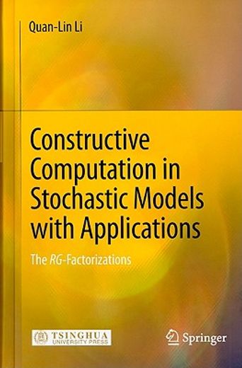 constructive computation in stochastic models with applications,the rg-factorizations